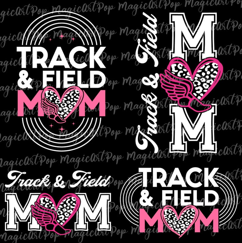 May include: Four different designs of a black and white graphic with the text "Track & Field Mom" in pink and white. The graphic features a pink heart with a white running shoe and wings inside the heart. The heart has a leopard print pattern.