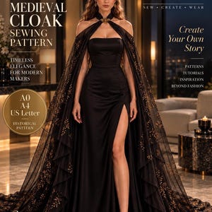 Op de afbeelding: Een naaipatroon voor een middeleeuwse mantel met een zwarte strapless jurk met een hoge split en een doorschijnende zwarte cape versierd met gouden bladpatronen. De tekst luidt SEWCRAFT PATTERNS, MEDIEVAL CLOAK, A0, A4, US Letter.