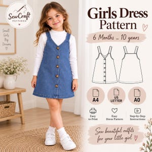 May include: A sewing pattern for a girls' dress, sized for 6 months to 10 years. The image displays a blue denim pinafore dress with a front button closure, worn over a white long-sleeve shirt. Includes technical line drawings and print formats.