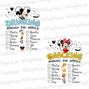 May include: A white graphic featuring Mickey and Minnie Mouse with the phrases "Drinking Around The World" and "Snacking Around The World." The design includes country icons and a list of countries.
