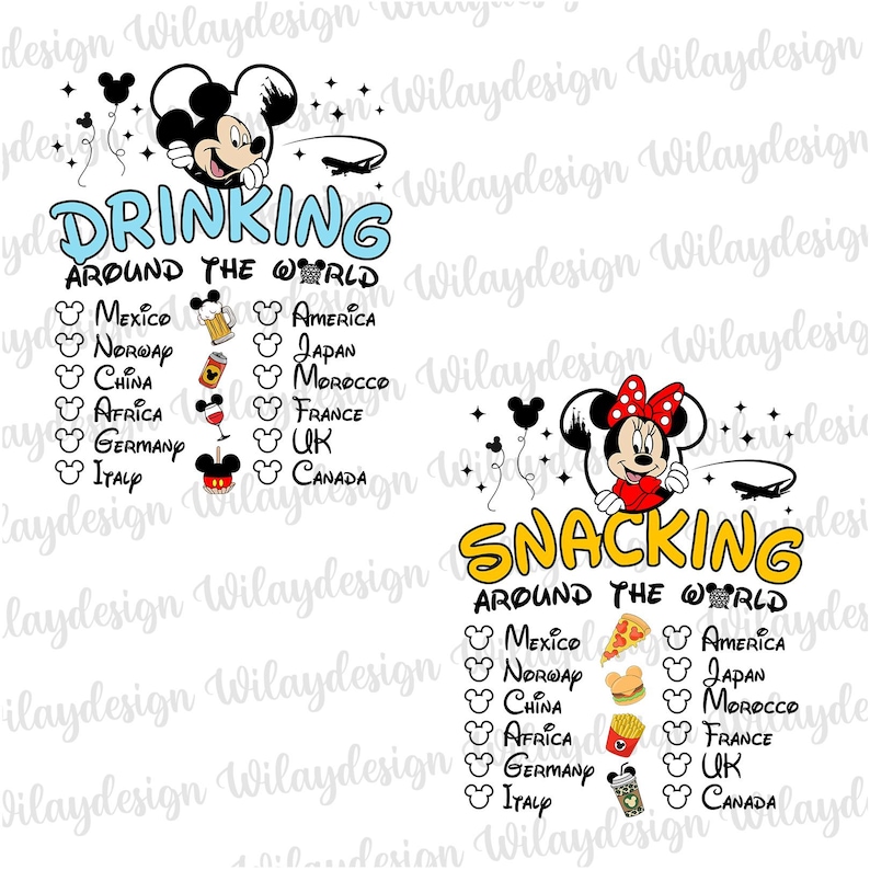 May include: A white graphic featuring Mickey and Minnie Mouse with the phrases "Drinking Around The World" and "Snacking Around The World." The design includes country icons and a list of countries.