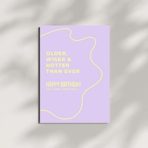 Geschenkkarte für Geburtstag "Older, wiser & hotter than ever“ - Besonderer Anlass • Geburtstag • Geschenk • Papierkarte • Blumenstrauß