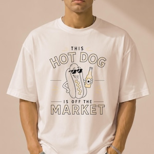Funny Groom Shirt, This Hot Dog Is Off The Market, Fiance Gift, Future Husband Tee