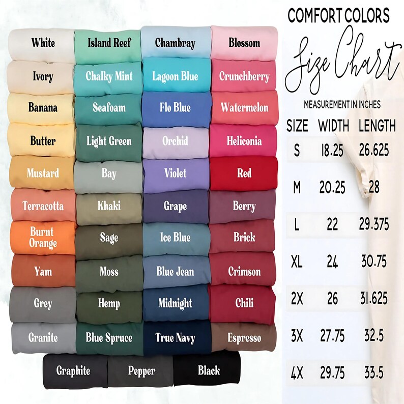 May include: Color chart with a variety of Comfort Colors t-shirt shades, including White, Black, and True Navy. The size chart shows measurements in inches for sizes S to 4X, with width and length dimensions.
