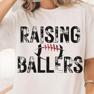 Raising Ballers SVG PNG,Football Mom SVG, Football Mom Shirt Svg, Dad mom Game Day Svg Sublimation, Sports Family Sublimation Graphic png