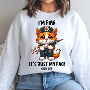 I'm fine it's just my face nurse life cat nurse png, tired nurse png, it's fine cat png, It's fine I'm fine PNG, Nurse Gift, Nurse day Png