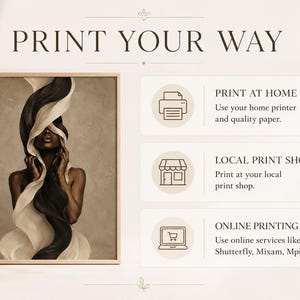 Peut inclure: Une impression d'art encadr&eacute;e repr&eacute;sentant une femme avec un tissu noir et blanc fluide. Le texte "PRINT YOUR WAY" est en haut, avec des options d'impression &agrave; domicile, dans les magasins d'impression locaux et en ligne.