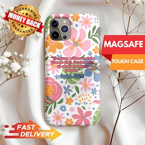 Custom Christian iPhone MagSafe Tough Case – Isaiah 40:8 Bible Verse – Floral Christian Phone Case with Abstract Flowers Faith Gift for Her