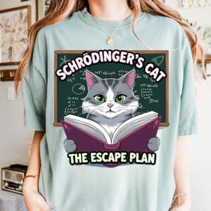 Funny Schrödinger&#39;s Cat Escape Plan Science Design T-Shirt PNG, Quantum Physics Humor, Science Nerd Shirt, Geek Gift Idea, Digital Download