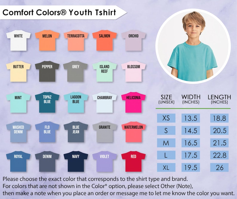 May include: A Comfort Colors youth t-shirt in various colours, including white, melon, and red. The image shows a size chart with measurements in inches, and a young person wearing a turquoise shirt. The text reads "Comfort Colors&reg; Youth Tshirt."