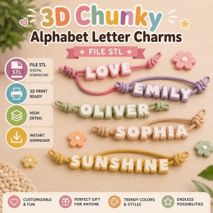 May include: 3D Chunky Alphabet Letter Charms digital file STL. Five bracelets featuring white block letters spelling LOVE, EMILY, OLIVER, SOPHIA, and SUNSHINE on coloured cords. Includes small flower-shaped charms and icons for digital download.