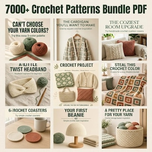 May include: A digital collage titled 7000+ Crochet Patterns Bundle PDF featuring various crochet projects including a granny square cardigan, textured cushion covers, a twist headband, a blanket, coasters, a beanie, and a yarn storage basket.