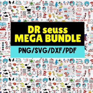 May include: A digital bundle featuring Dr. Seuss characters and quotes. The image includes a variety of colorful illustrations and text elements, with the words "DR Seuss MEGA BUNDLE" prominently displayed. The bundle includes PNG, SVG, DXF, and PDF files.