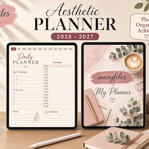 May include: A digital planner for 2026-2027 titled Aesthetic Planner, displayed on two tablets. The interface features a daily schedule, top priorities, to-do lists, and notes. The design includes soft pink accents, eucalyptus leaves, and coffee imagery.