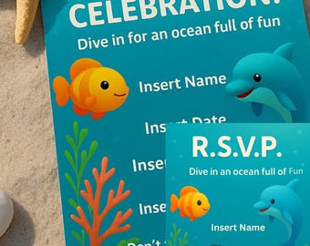 May include: An invitation for an "Under the Sea Celebration!" with a teal background, featuring a cartoon orange fish and blue dolphin. The invitation includes an RSVP card with checkboxes.