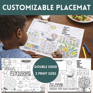 May include: Customizable placemat with spring-themed activities. The placemat features a child coloring a flower design. Text includes "Bloom Where You Are Planted," "Hello Spring," and "Double Sided, 2 Print Sizes."
