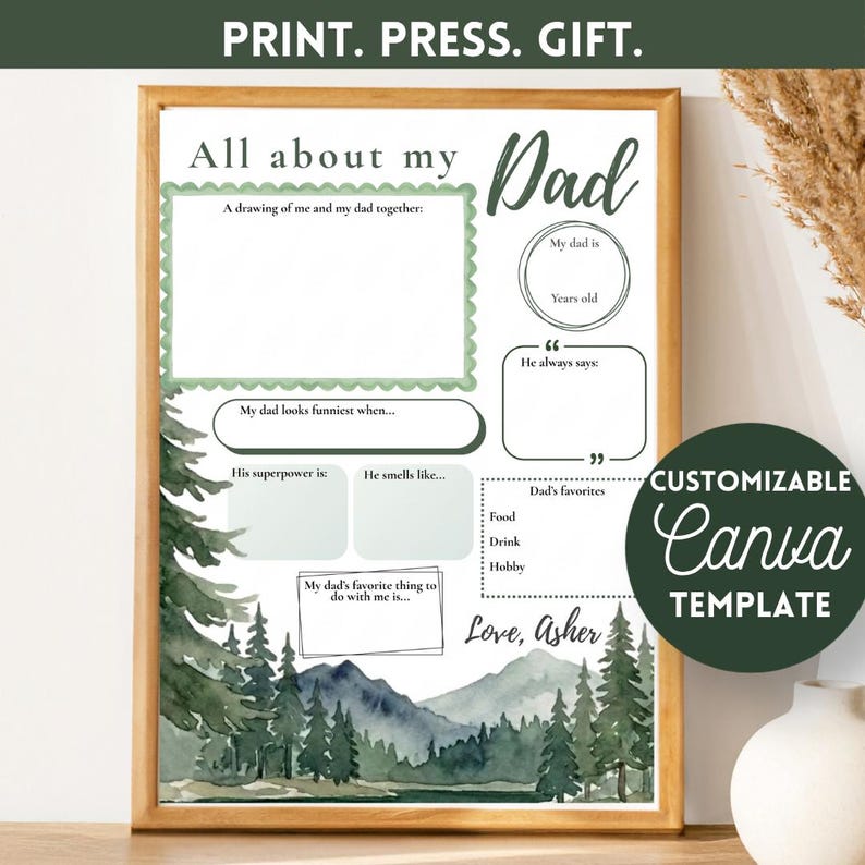 Puede incluir: Una impresi&oacute;n enmarcada con el texto "All about my Dad" y secciones para rellenar. La impresi&oacute;n incluye espacio para un dibujo, la edad, las cosas favoritas y m&aacute;s. La impresi&oacute;n tiene un dise&ntilde;o de paisaje en acuarela y el texto "PRINT. PRESS. GIFT."