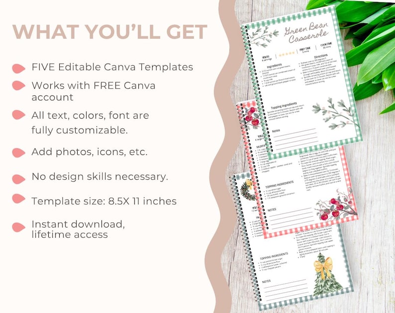 May include: Three spiral-bound recipe books with green, pink, and gray gingham borders. The top book reads "Green Bean Casserole." The text "WHAT YOU'LL GET" is at the top left, with bullet points listing features like editable templates and customizable text.