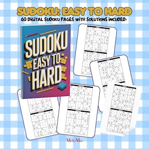 60 Sudoku Puzzles with Solutions for Teens, Adults and Seniors. Easy, Medium, Hard Levels