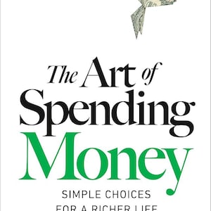 May include: Book cover for "The Art of Spending Money" by Morgan Housel. The title is in large black font with "Money" in green. A paper bird made from a dollar bill is at the top. The cover also includes the text "New York Times Bestseller".