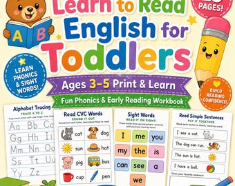 May include: A printable workbook titled Learn to Read English for Toddlers, Ages 3-5. The cover features a cartoon bear reading a book, a yellow pencil, and four sample pages showing alphabet tracing, CVC words, sight words, and simple sentences.