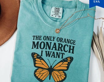 Pro Democracy Comfort Colors Shirt: Anti Authoritarian Monarch Butterfly Tee