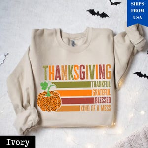 Thankful Grateful Blessed Sweatshirt: Cozy Thanksgiving Outfit