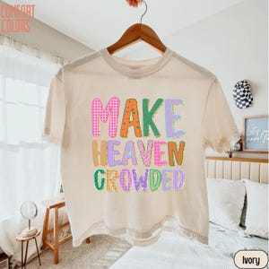 Comfort Colors Make Heaven Crowded Boxy Tee, Colorful Christian Shirt, Trendy Faith Crop Top, Jesus Graphic Tee, Summer Christian T-Shirt