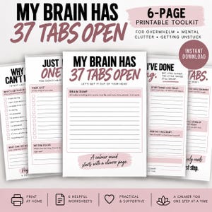May include: A 6-page printable toolkit featuring black and dusty rose text on white paper. The pages include headers like My Brain Has 37 Tabs Open, Brain Dump, Task List, and What Can I Do Right Now, with checkboxes and lined sections for writing.