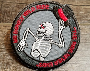 Tactical Morale Patch Mr Bone's Wild Ride for EDC Military Gear Embroidered Velcro Patches "The Ride Never Ends" Military Patches Skeleton