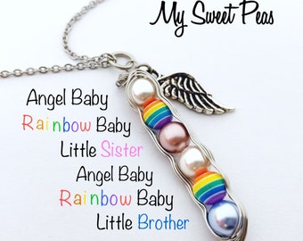 RAINBOW Baby Sweet Pea...(4, 5 or 6 Sweet Peas) Baby after Miscarriage / Infant Loss NECKLACE....Remember and Honor your Angels and Rainbow