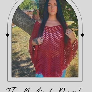 May include: A red crochet poncho with fringe detail. The poncho has a loose, open weave design. The text "The Melinda Poncho" is written in cursive at the bottom of the image.