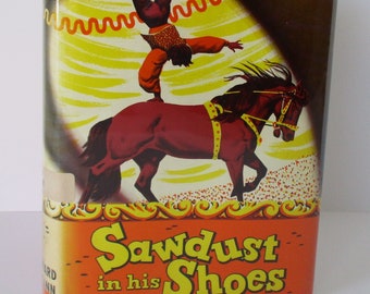 1950 Sawdust in His Shoes, Vintage Hardback, Children Young Adult Book, 10th Impression, Eloise Jarvis McGraw, Library Book, Circus Story