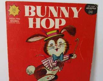 Vintage 1960s, Bunny Hop 45 RPM Record, Peter Pan Records, 39 Cents, Bunny Hop, Apple on a Stick, Mexican Hat Dance, Childrens Record, Vinyl