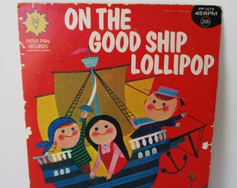 Vintage 1960s, On The Good Ship Lollipop, 45 RPM Record, Peter Pan Records, 39 Cents, Chocolate Train, Childrens Record, Collectible Vinyl