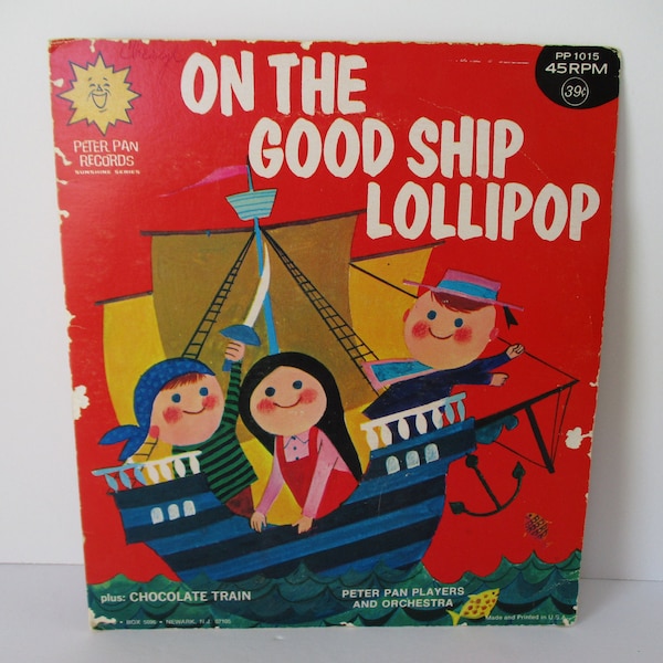 Vintage 1960s, On The Good Ship Lollipop, 45 RPM Record, Peter Pan Records, 39 Cents, Chocolate Train, Childrens Record, Collectible Vinyl