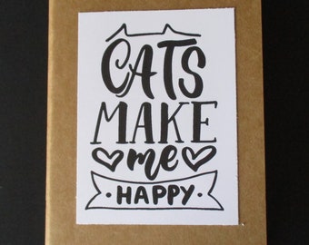 CAT LOVER, Cats Make Me Happy, Kraft Upcycled Notepad, Notebook, Blank Notebook, Sketchbook, Journal, Unlined Sheets, 4" x 5-5/8", Gift Idea