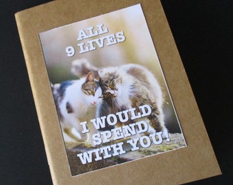 CAT LOVER, All 9 Lives I Would Spend With You! - Kraft Upcycled Notepad, Notebook, Blank Notebook, Sketchbook, Unlined Sheets, 4" x 5-5/8"