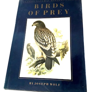 Vintage 1991 Birds of Prey by Joseph Wolf Hardcover Book