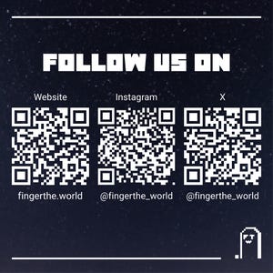 Puede incluir: Gr&aacute;fico azul oscuro con el texto "FOLLOW US ON" en blanco. Debajo hay tres c&oacute;digos QR, etiquetados como "Website", "Instagram" y "X", cada uno con un nombre de usuario correspondiente: fingerthe.world y @fingerthe_world. Un gr&aacute;fico de fantasma pixelado est&aacute; en la esquina inferior derecha.