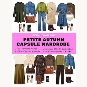 Peut inclure: Un guide en téléchargement numérique intitulé PETITE AUTUMN CAPSULE WARDROBE présentant divers vêtements, notamment des vestes en jean, trenchs, pulls, jupes, jeans, robes, bottes, baskets et sacs à main organisés en plusieurs tenues.