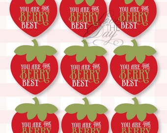 Teacher Appreciation Printable Tag 'You Are The Berry Best' INSTANT DOWNLOAD by Love The Day