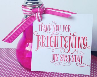 Teacher Appreciation Printable Gift Idea 'Thank You For Brightening My Everyday' INSTANT DOWNLOAD by Love The Day