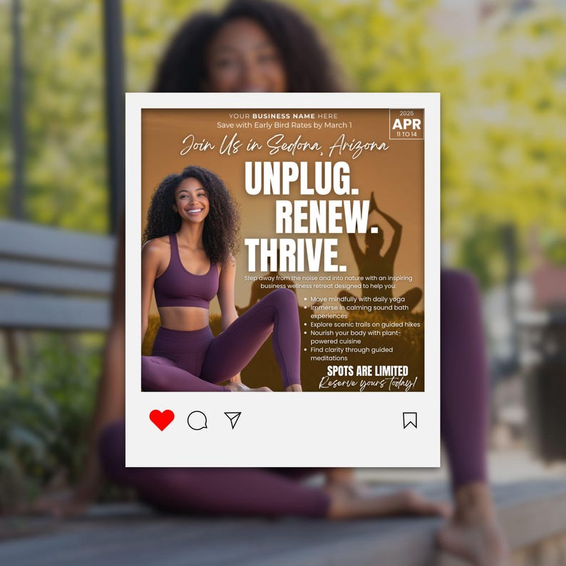 May include: An advertisement for a wellness retreat in Sedona, Arizona, featuring a woman in purple activewear. The text reads "Unplug. Renew. Thrive." and lists activities like yoga, hikes, and meditation. The image has social media-style icons.