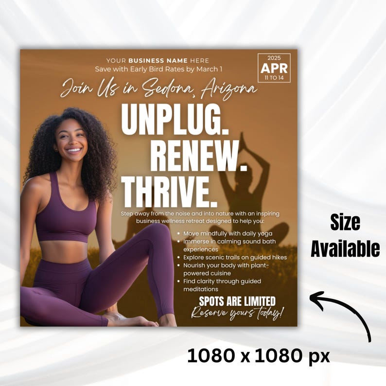 May include: Promotional image for a wellness retreat in Sedona, Arizona. The image features a woman in activewear, with text overlayed: "UNPLUG. RENEW. THRIVE." Details include dates, a list of activities, and the phrase "Spots are limited."