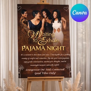 Peut inclure: Une affiche sur un chevalet avec le texte "Waiting to Exhale Pajama Night". L'affiche présente quatre femmes en tenue élégante. Le logo Canva est dans le coin supérieur droit. Le thème de l'affiche est le confort et la connexion.