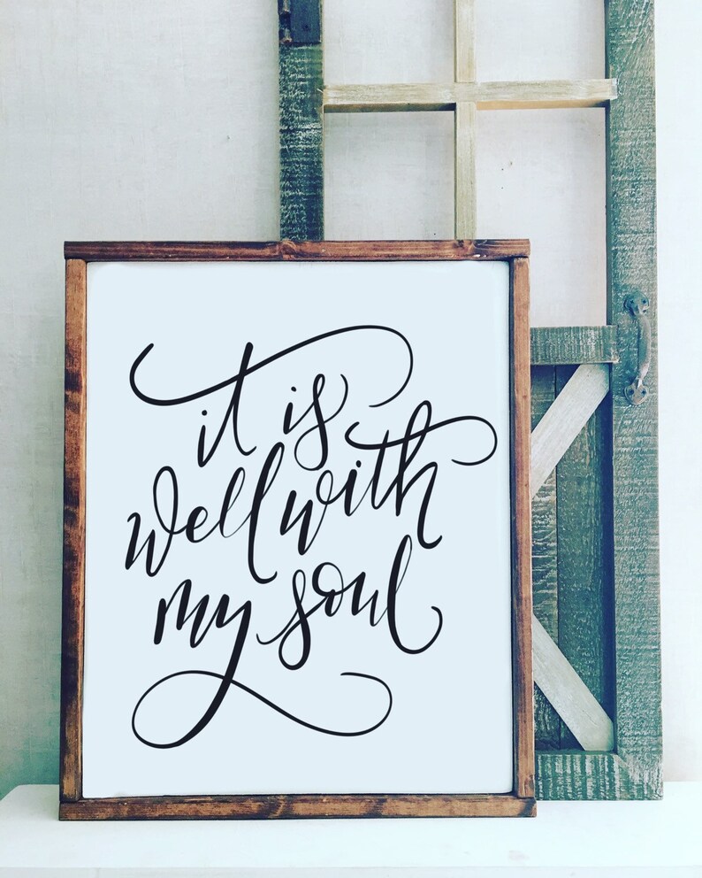It is Well With My Soul Wood Sign It is Well With My Soul Etsy