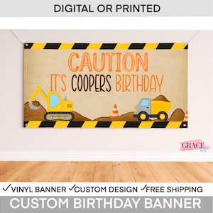 May include: A custom birthday banner with a construction theme. The banner features the text "CAUTION IT'S COOPERS BIRTHDAY" in orange and black. It includes illustrations of construction vehicles and a yellow and black border.