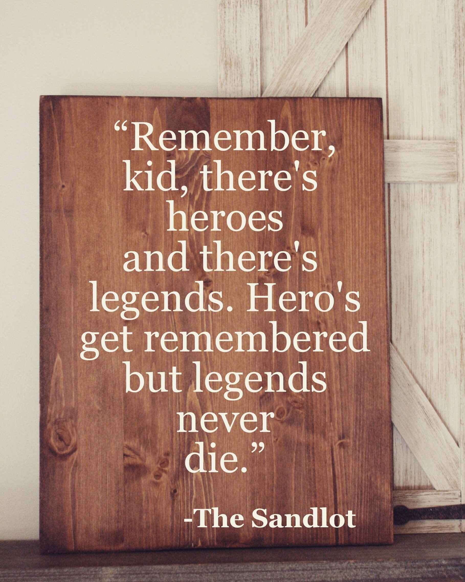 Legends Never Die Sandlot Quote The Sandlot Sign Baseball Sign Legends Never Die-Wood Quote | Etsy