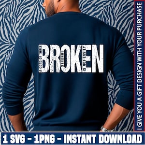 Puede incluir: Suéter azul marino con el texto blanco "BROKEN" y las frases "A CORD OF THREE STRANDS IS NOT EASILY". La imagen también incluye el texto "I GIVE YOU A GIFT DESIGN WITH YOUR PURCHASE" y "1 SVG - 1PNG - INSTANT DOWNLOAD".